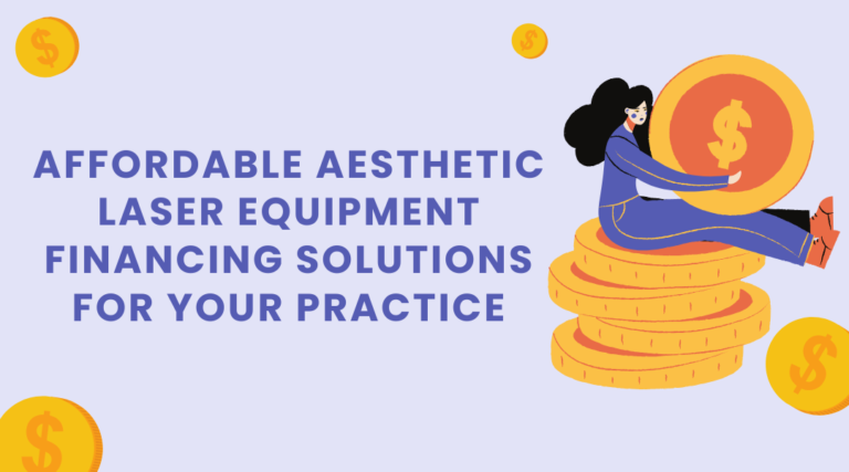 Aesthetic Laser Equipment Financing