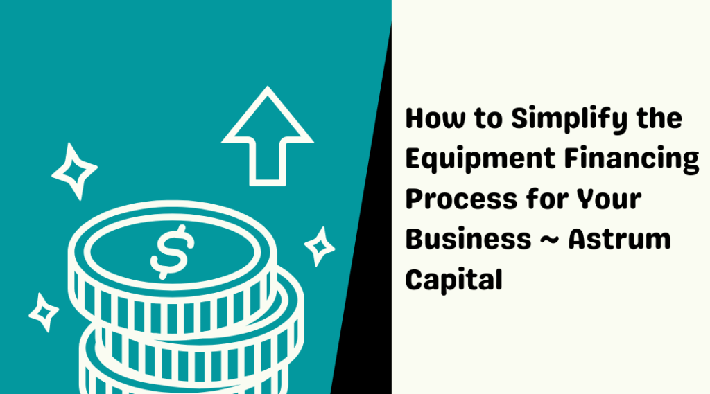 Equipment Financing Process