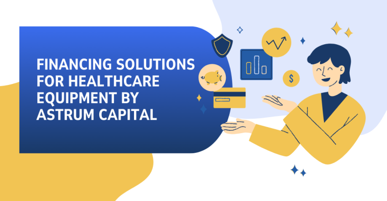 Financing-Solutions-for-Healthcare-Equipment-by-Astrum-Capital.png